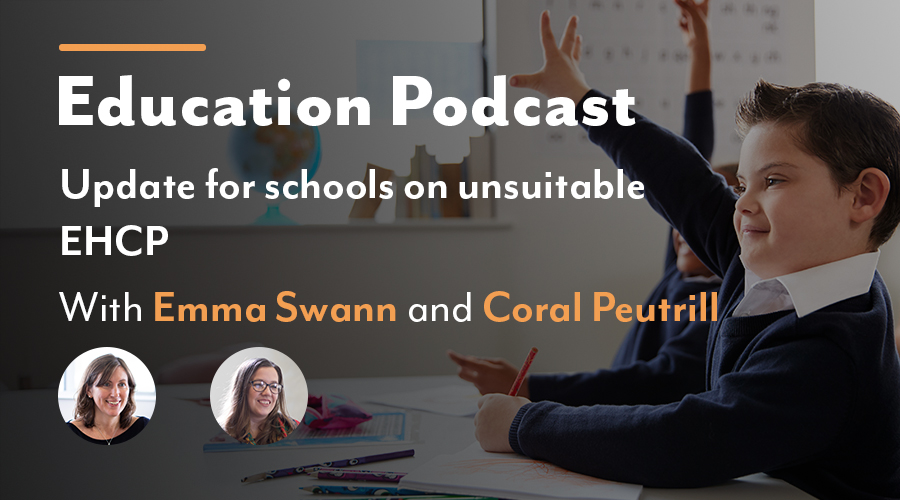 Listen to our education podcast on challenging unsuitable ECHP