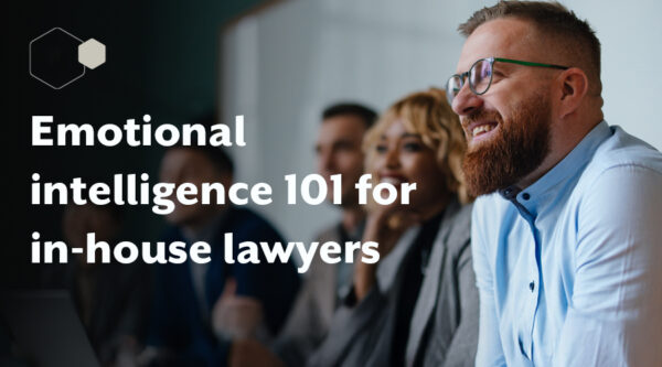 Discover our guide on emotional intelligence for in-house lawyers