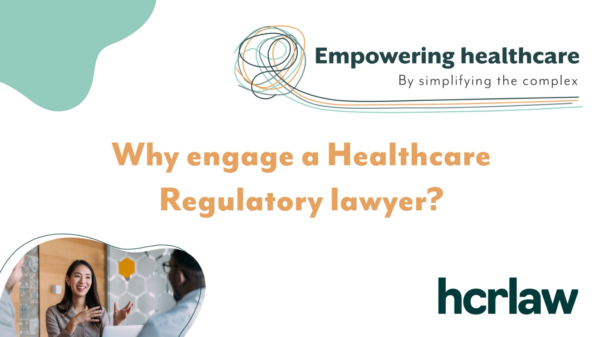 Why engage a healthcare regulatory solicitor